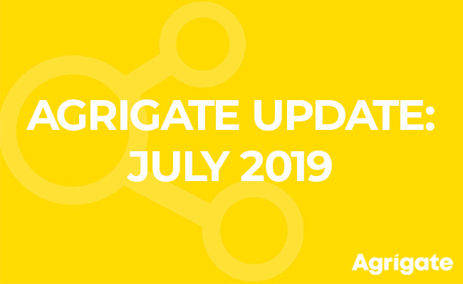 Agrigate Update: July 2019